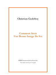 Comment avoir une bonne image de soi