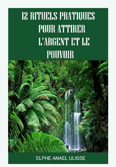 12 rituels pratiques pour attirer l'argent et le pouvoir
