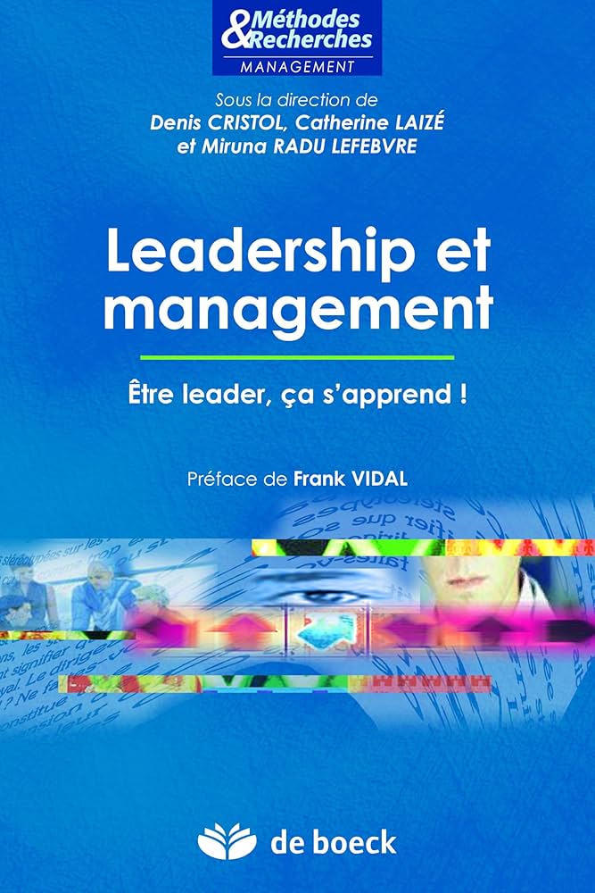 Leadership et management: Être leader, ça s'apprend !