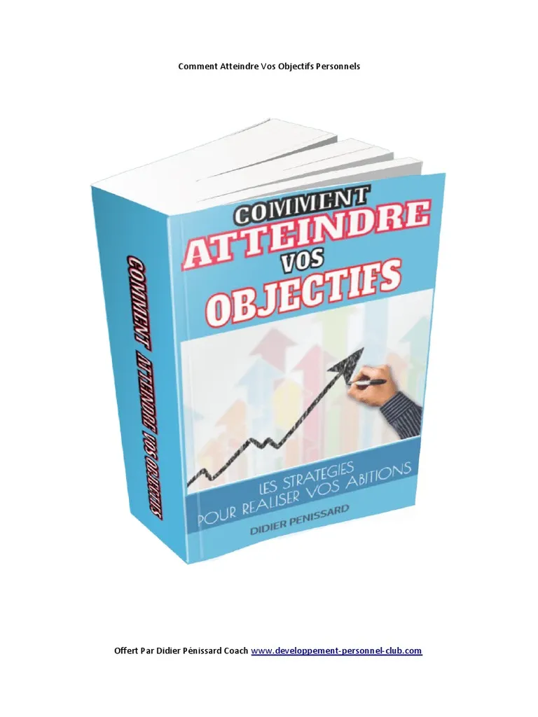 Comment Atteindre Vos Objectifs