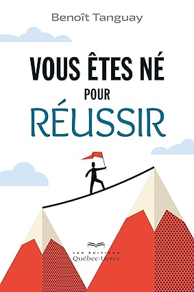 Vous êtes né pour réussir