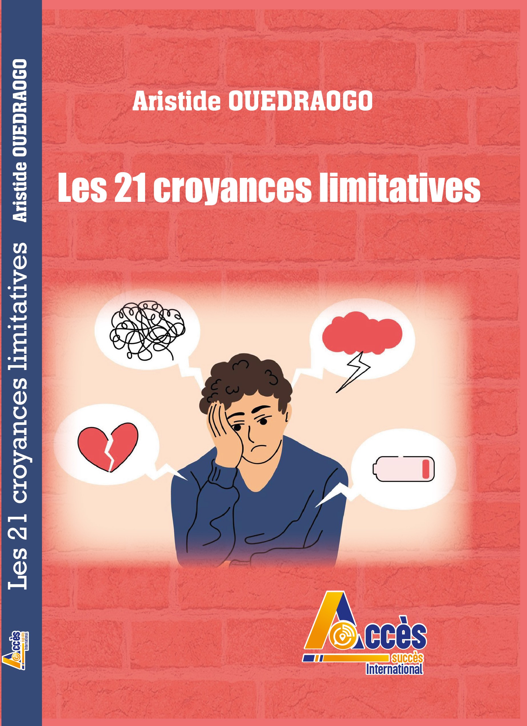 Les 21 croyance limitatives