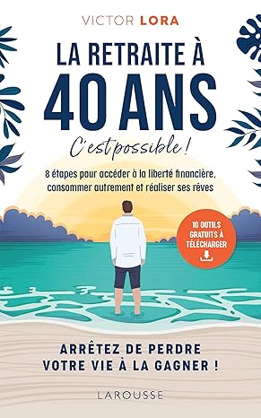La retraite à 40 ans, c'est possible